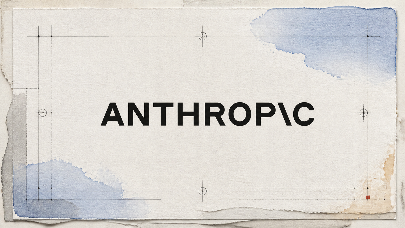 O wordmark oficial ANTHROPIC aparece em preto sobre papel de aquarela com linhas de desenho arquitetônico e manchas azuis.